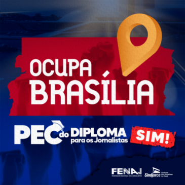 FENAJ e Sindicatos cumprem agendas em Brasília para defesa dos interesses da categoria