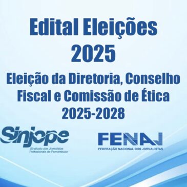 Edital das Eleições – Sinjope / FENAJ 2025