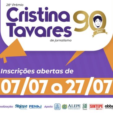 Sinjope e FENAJ abrem inscrições para o 28° Prêmio Cristina Tavares de Jornalismo