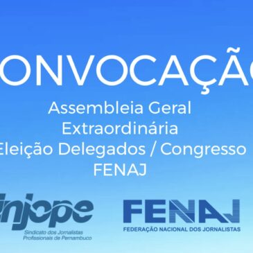 Sindicato dos Jornalistas Profissionaisdo Estado de Pernambuco – Sinjope Assembleia Geral Extraordinária (AGE)