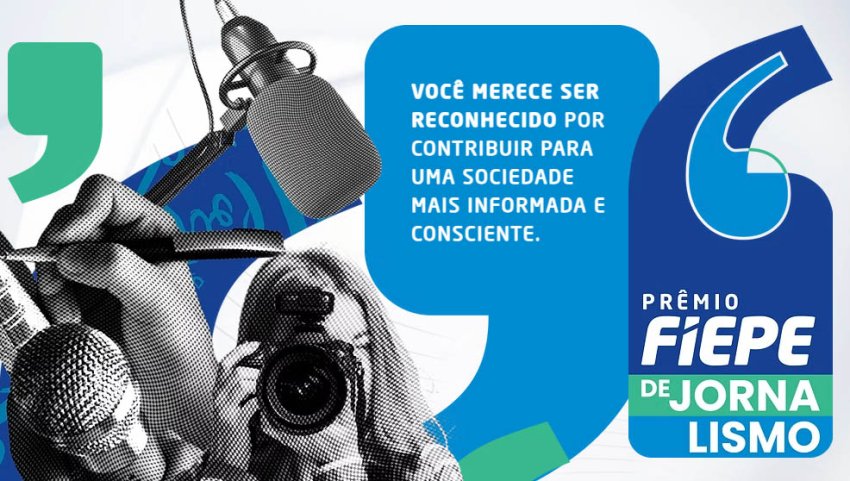 FIEPE abrirá inscrições para Prêmio de Jornalismo 2026
